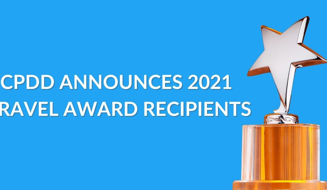CPDD Announced 2021 Travel Award Recipients