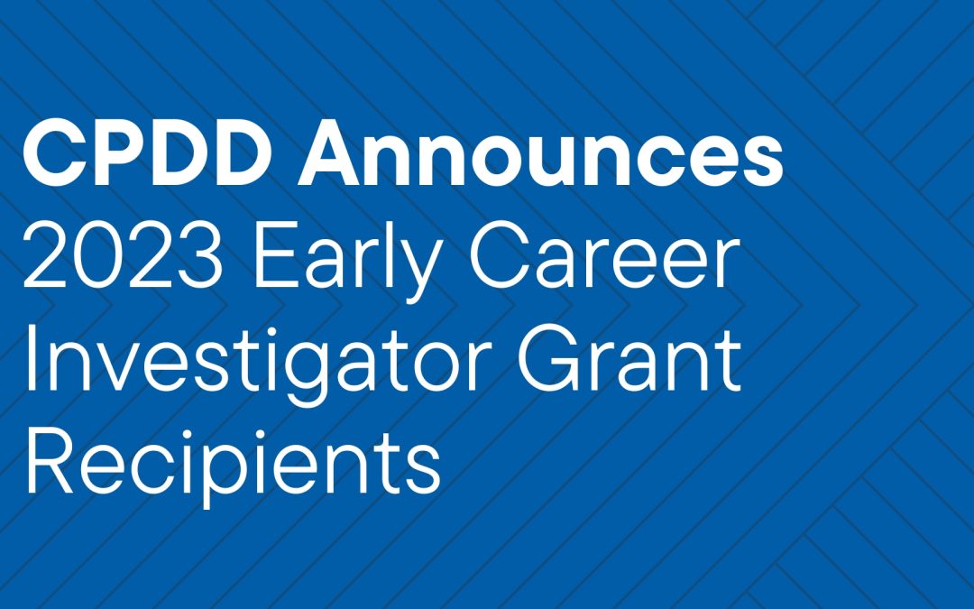 CPDD Announces 2023 Early Career Investigator Grant Recipients